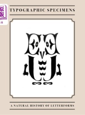海外直订Typographic Specimens: A Natural History of Letterforms 印刷标本：字母形式的自然历史