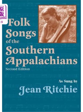 海外直订Folk Songs of the Southern Appalachians as Sung by Jean Ritchie Jean Ritchie唱的南阿巴拉契亚民歌