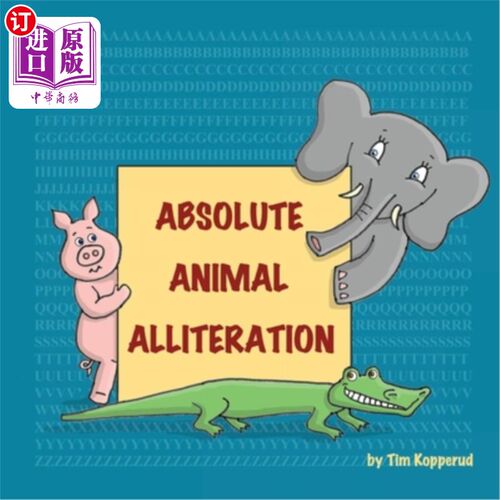 海外直订Absolute Animal Alliteration 绝对动物头韵