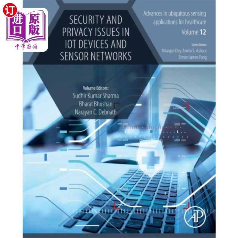 海外直订Security and Privacy Issues in IoT Devices and S... 物联网设备和传感器中的安全和隐私问题