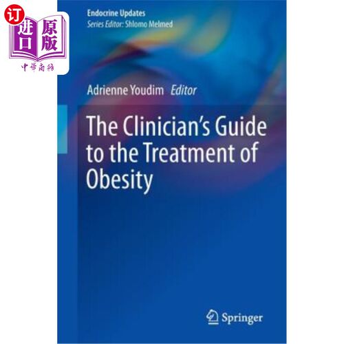 海外直订医药图书The Clinician's Guide to the Treatment of Obesity 《肥胖症治疗临床医生指南》
