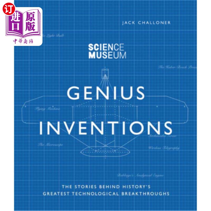 海外直订Genius Inventions: The Stories Behind History's Greatest Technological Breakthro 天才发明:历史上最伟大的技