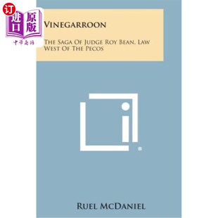 Judge Law The 传奇 法 海外直订Vinegarroon 维恩加隆：罗伊比恩法官 Roy Saga the West Bean 佩科斯以西 Pecos