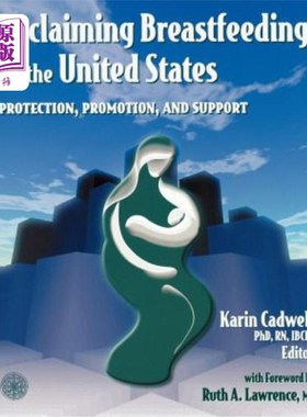 海外直订医药图书Reclaiming Breastfeeding for the United States: Protection, Promotion and Suppor 为美国恢复母乳喂养