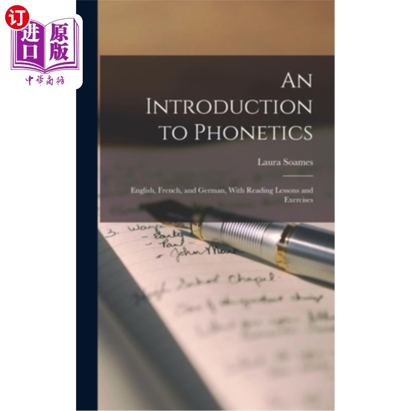 海外直订An Introduction to Phonetics: English, French, and German, With Reading Lessons  语音入门:英语，法语和德语