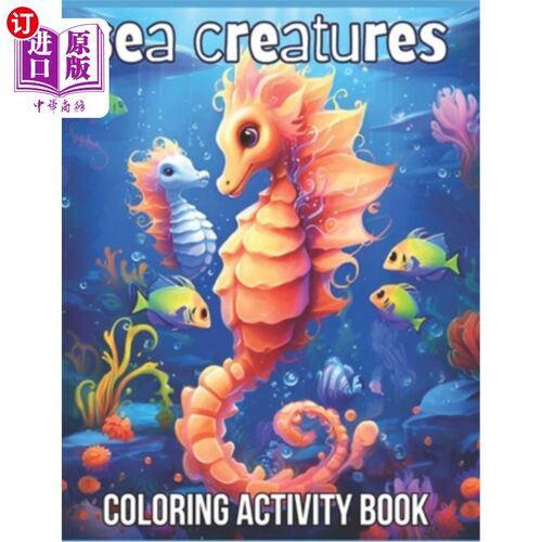 海外直订Sea Creatures Coloring Book: Ocean Animals, Coloring-activity book, dot to dot,  海洋生物填色书：海洋动物，