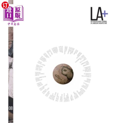 海外直订La+ Time: Interdisciplinary Journal of Landscape Architecture 洛杉矶+时代：跨学科风景园林杂志