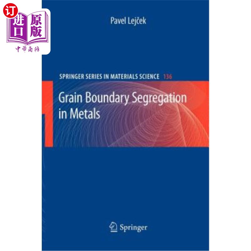 海外直订Grain Boundary Segregation in Metals金属中的晶界偏析