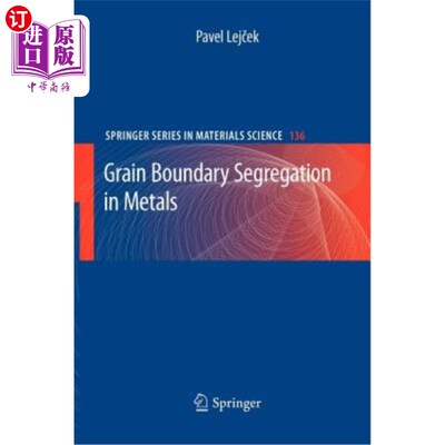 海外直订Grain Boundary Segregation in Metals 金属中的晶界偏析