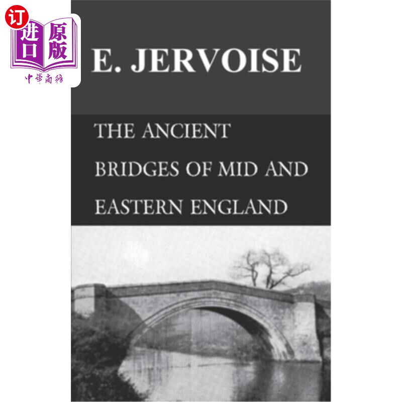 海外直订The Ancient Bridges of Mid and Eastern England 英格兰中东部的古老桥梁