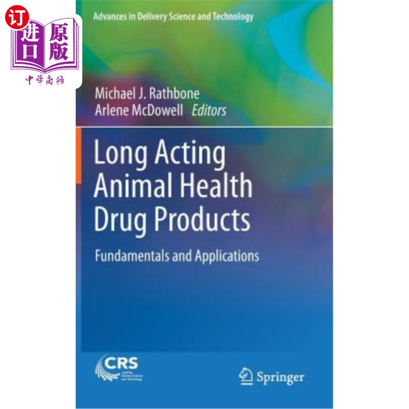 海外直订医药图书Long Acting Animal Health Drug Products: Fundamentals and Applications 长效动物保健药品:基础和应用