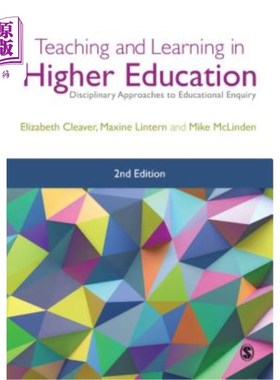 海外直订Teaching and Learning in Higher Education: Disciplinary Approaches to Educationa 高等教育中的教与学：教育调