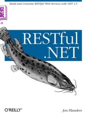 海外直订RESTful .NET: Build and Consume RESTful Web Services with .NET 3.5 RESTful .NET:使用.NET 3.5构