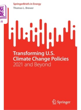 海外直订Transforming U.S. Climate Change Policies: 2021 and Beyond 转变美国气候变化政策:2021年及以后