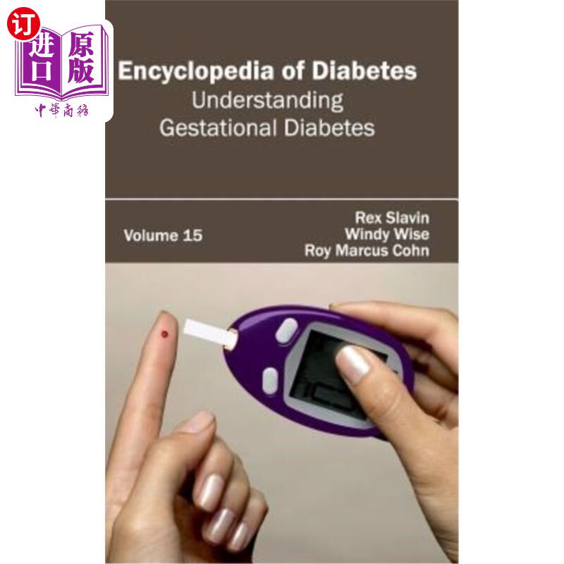 海外直订医药图书Encyclopedia of Diabetes: Volume 15 (Understanding Gestational Diabetes) 糖尿病百科全书：第15卷（了