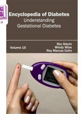 海外直订医药图书Encyclopedia of Diabetes: Volume 15 (Understanding Gestational Diabetes) 糖尿病百科全书：第15卷（了