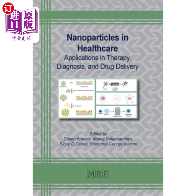 海外直订Nanoparticles in Healthcare: Applications in Therapy, Diagnosis, and Drug Delive 纳米粒子在医疗保健：在治疗