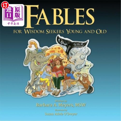 海外直订Fables for Wisdom Seekers Young and Old 为年轻人和老年人寻求智慧的寓言
