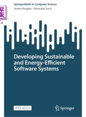 海外直订Developing Sustainable and Energy-Efficient Software Systems 开发可持续和节能的软件系统