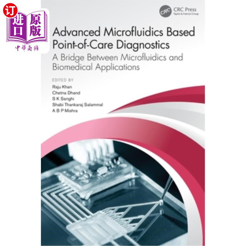 海外直订医药图书Advanced Microfluidics Based Point-of-Care Diagnostics: A Bridge Between Microfl 基于先进微流体的即
