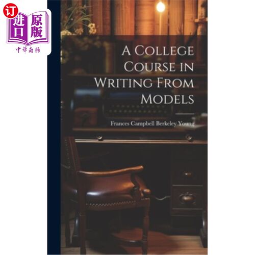 海外直订A College Course in Writing From Models 大学模特写作课程