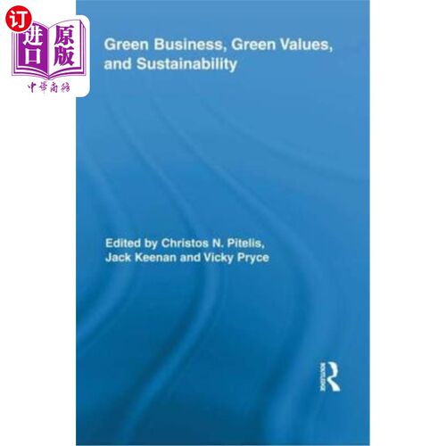 海外直订Green Business, Green Values, and Sustainability 绿色商业，绿色价值观和可持续性