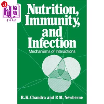 海外直订Nutrition, Immunity, and Infection: Mechanisms of Interactions 营养、免疫和感染:相互作用机制