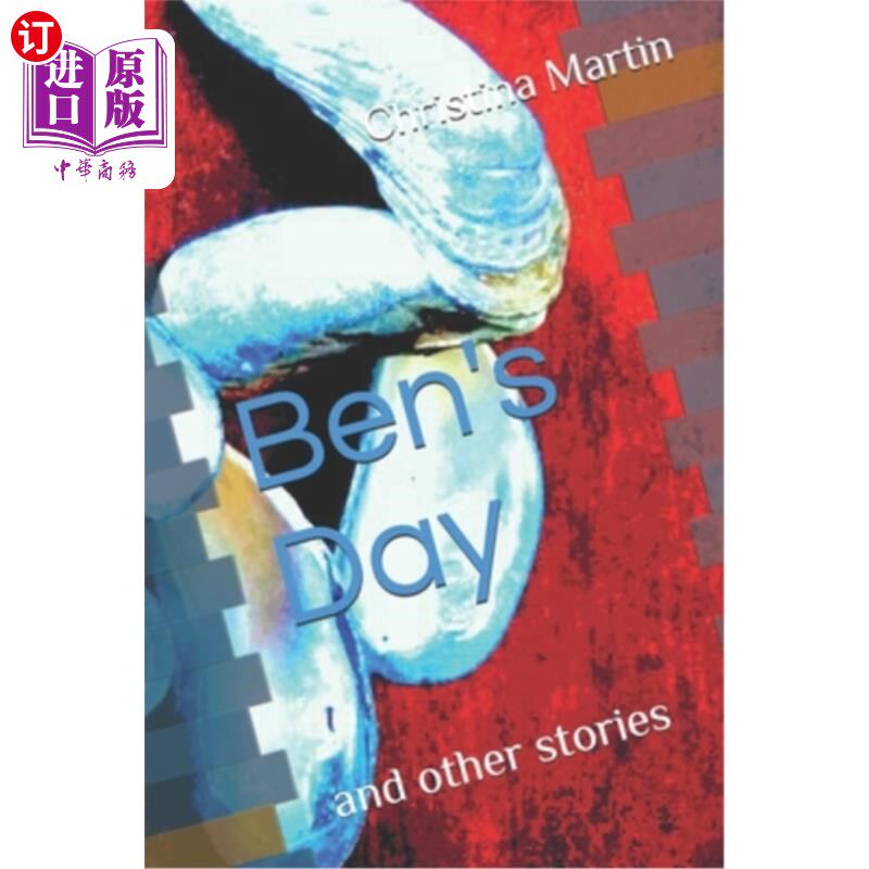 【中商海外直订】bens day: and other stories