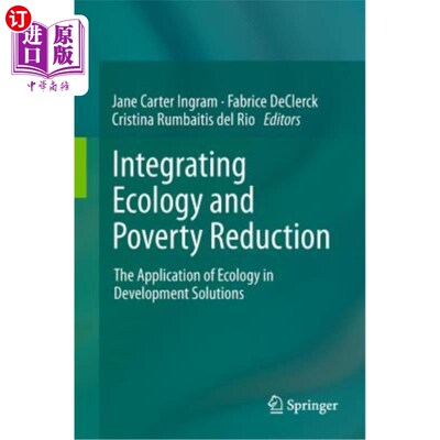 海外直订Integrating Ecology and Poverty Reduction: The Application of Ecology in Develop 生态学与减贫的结合:生态学