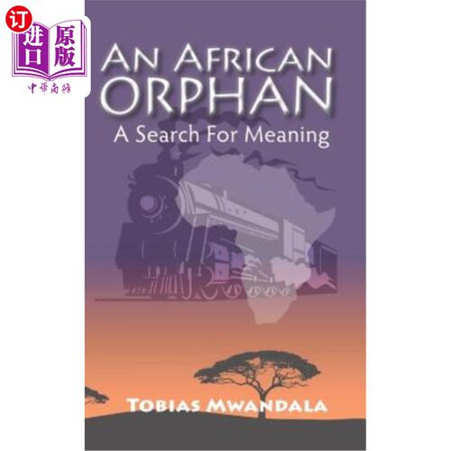 海外直订An African Orphan: A Search for Meaning 非洲孤儿：寻找意义