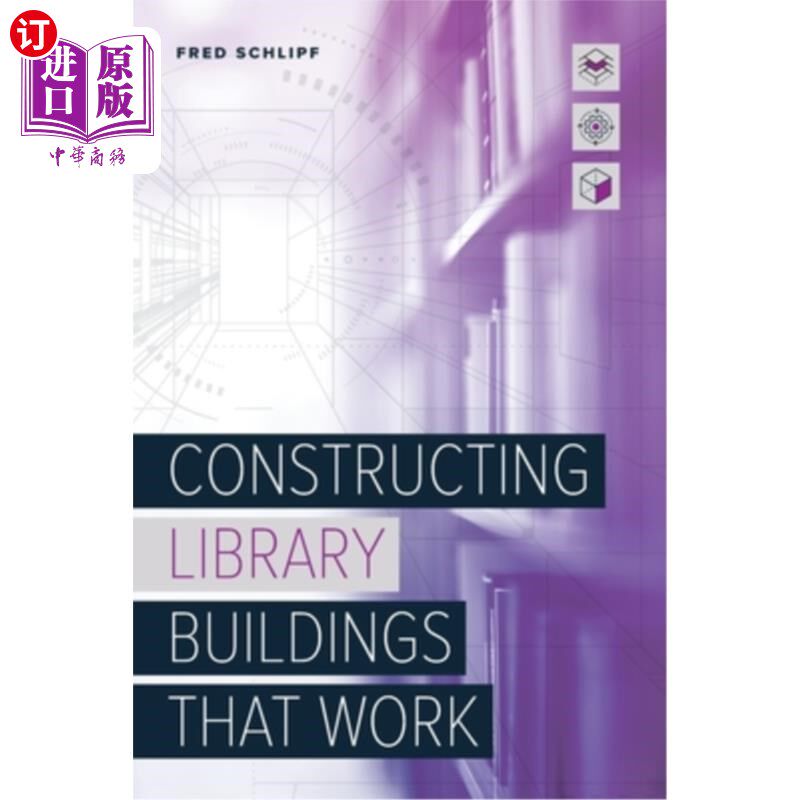 海外直订Constructing Library Buildings That Work 建造有效的图书馆大楼