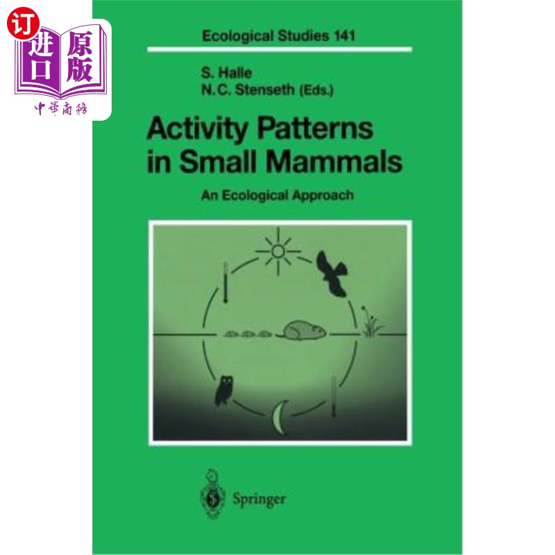海外直订Activity Patterns in Small Mammals: An Ecological Approach 小型哺乳动物活动模式的生态学研究