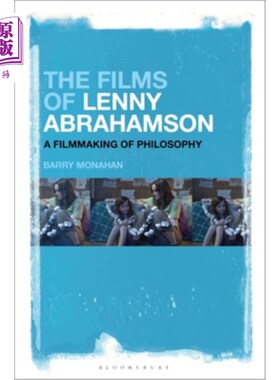 海外直订The Films of Lenny Abrahamson: A Filmmaking of Philosophy 莱尼·亚伯拉罕森的电影:一部哲学电影