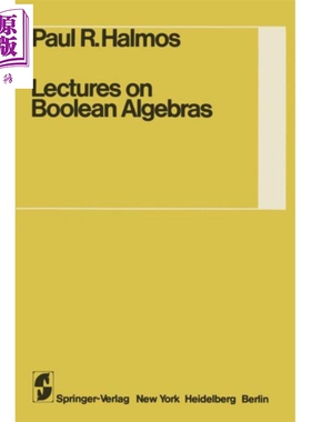 现货 布尔代数讲义第1版 Lectures on Boolean Algebras 英文原版 Steven Givant PR Halmos【中商原版】