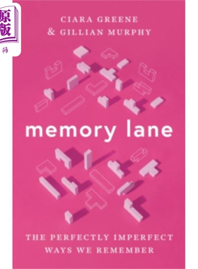 预售 记忆之路 我们记忆的完美但不完美的方式 Memory Lane  英文原版 Ciara Greene 科学知识【中商原版】