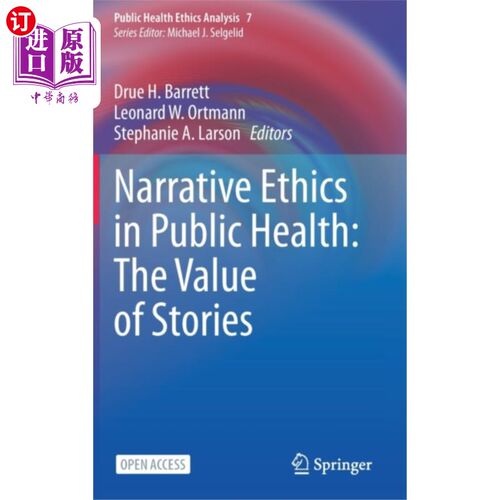 海外直订医药图书Narrative Ethics in Public Health: The Value of ... 公共卫生中的叙事伦理:故事的价值