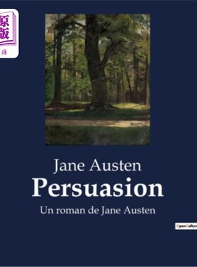 海外直订法语 Persuasion: Un roman de Jane Austen 劝说：简·奥斯汀的小说