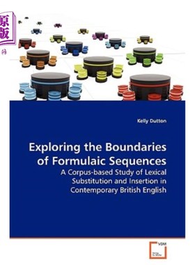 海外直订Exploring the Boundaries of Formulaic Sequences 探索公式化序列的边界
