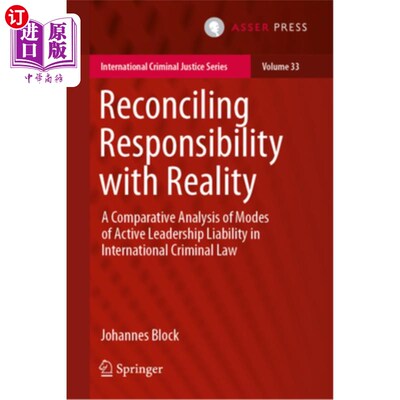 海外直订Reconciling Responsibility with Reality: A Comparative Analysis of Modes of Acti 调和责任与现实:国际刑法中