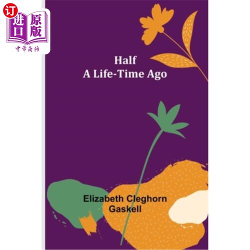 海外直订Half a Life-Time Ago 半生以前