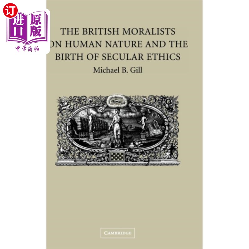 海外直订British Moralists on Human Nature and the Birth ... 英国道德家论人性与世俗伦理的诞生 - 实物图