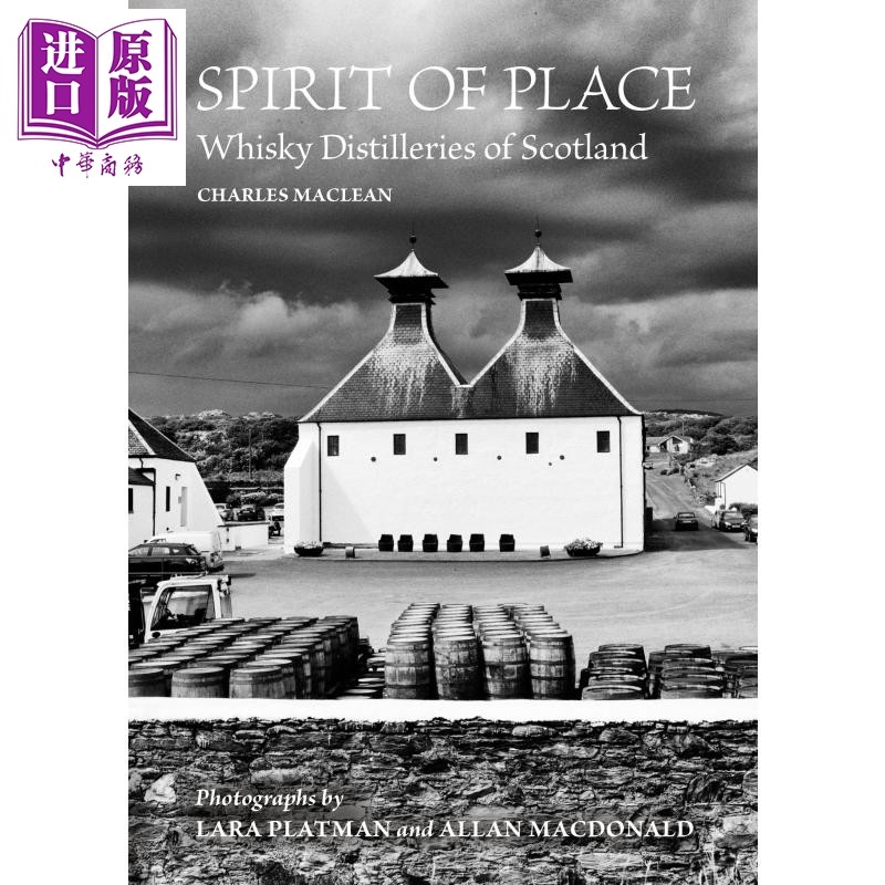地方精神 苏格兰威士忌酒厂 Spirit of Place Whisky Distilleries of Scotland 英文原版【中商原版】威士忌书籍