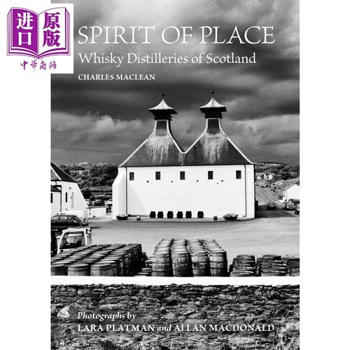 地方精神 苏格兰威士忌酒厂 Spirit of Place Whisky Distilleries of Scotland 英文原版【中商原版】威士忌书籍