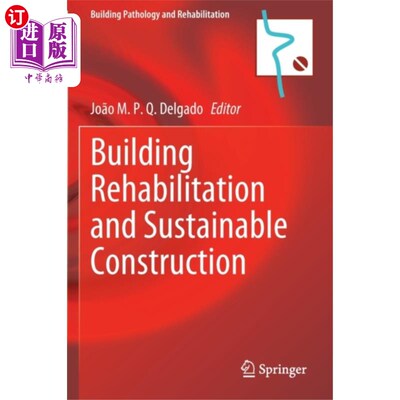 海外直订Building Rehabilitation and Sustainable Construc... 楼宇复修及可持续建筑
