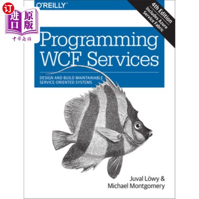 海外直订Programming WCF Services: Design and Build Maintainable Service-Oriented Systems 编程WCF服务:设计和构建可维