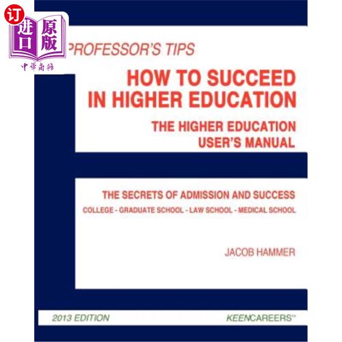 海外直订A Professor's Tips: How to Succeed in Higher Education: The Higher Education Use 一位教授的提示:如何在高等