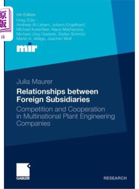 海外直订Relationships Between Foreign Subsidiaries: Competition and Cooperation in Multi 国外子公司之间的关系:跨国