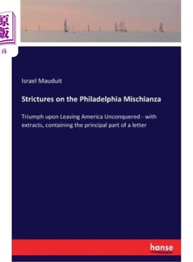 海外直订Strictures on the Philadelphia Mischianza 对费城米西亚扎的限制