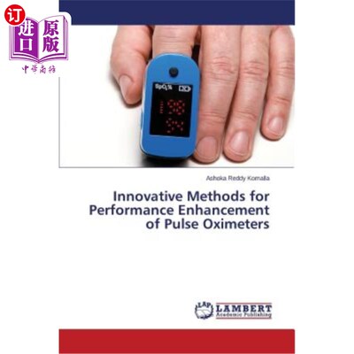 海外直订Innovative Methods for Performance Enhancement of Pulse Oximeters