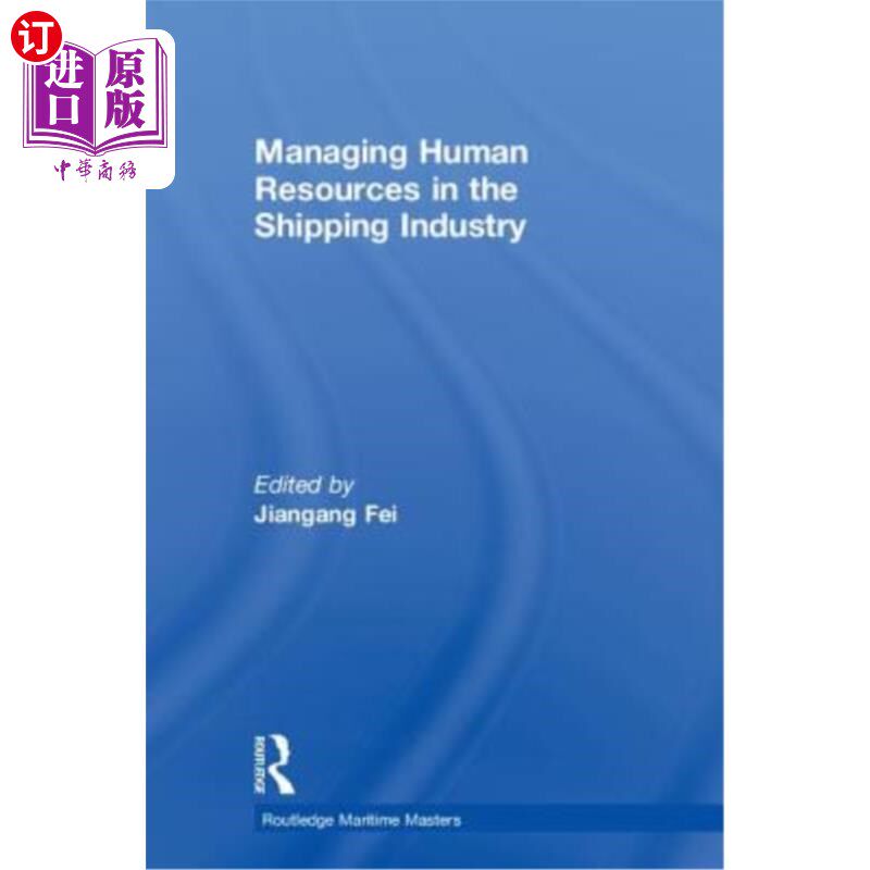 海外直订Managing Human Resources in the Shipping Industry 航运业的人力资源管理